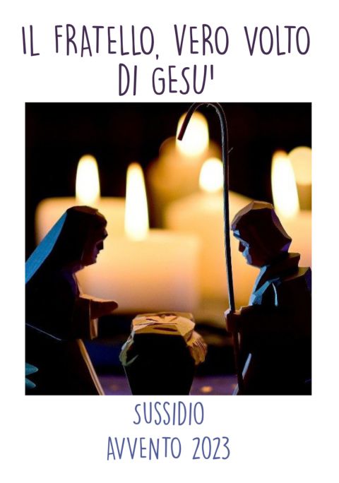 &quot;Il fratello, vero volto di Gesù&quot;: il sussidio diocesano per l&#039;Avvento 2023